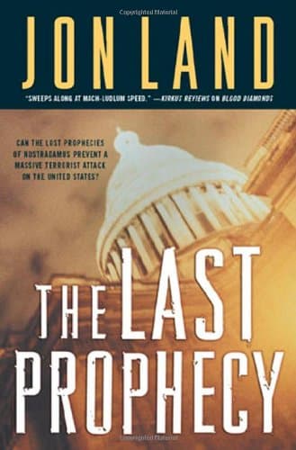 Jon Land, The Last Prophecy