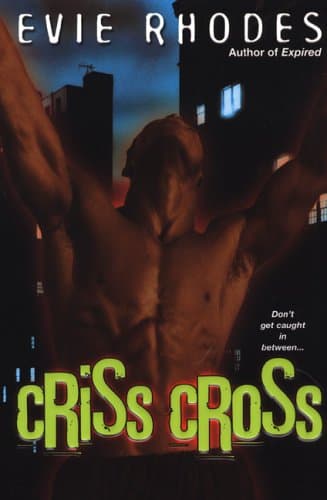 Evie Rhodes, Criss Cross