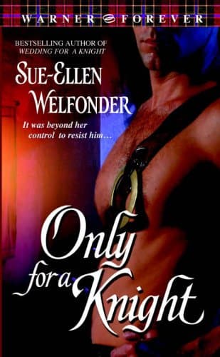 Sue-Ellen Welfonder, Only for a Knight