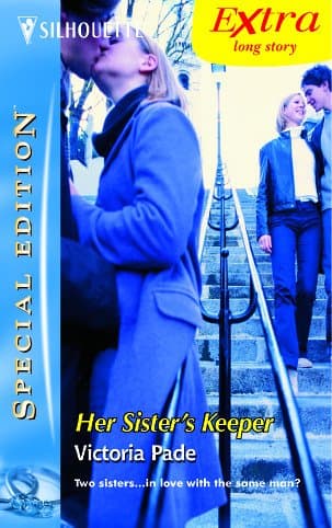 Victoria Pade, Her Sister's Keeper