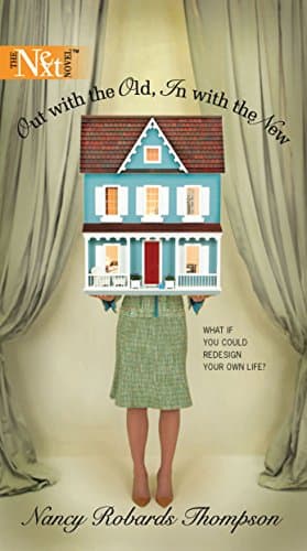 Nancy Robards Thompson Out with the Old; in with the New
