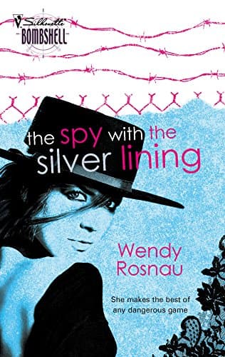 Wendy Rosneau, The Spy with the Silver Lining