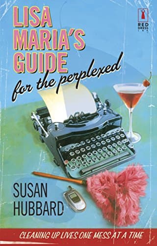 Susan Hubbard, Lisa Maria's Guide for the Perplexed