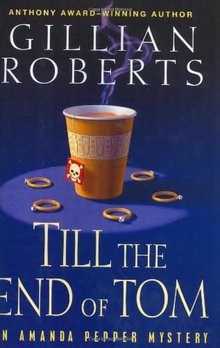 Gillian Roberts, Till The End of Tom