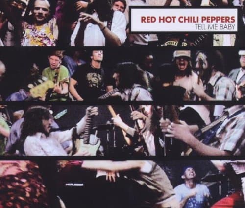 Red Hot Chili Peppers, Tell Me Baby