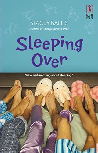 Stacey Ballis, Sleeping Over