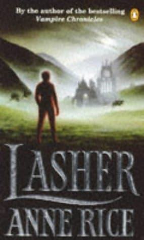 Anne Rice, Lasher (Witching Hour)