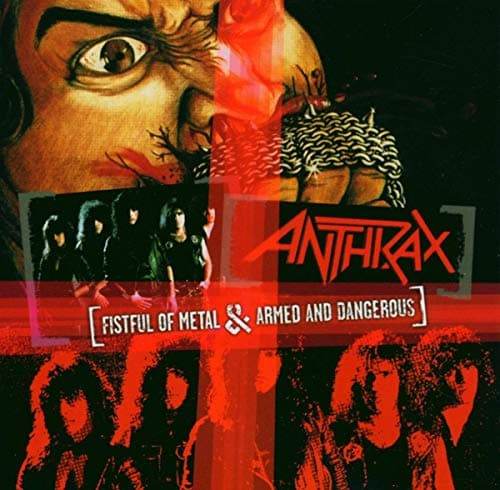 Anthrax, Fistful of Metal/Armed and Dangerous