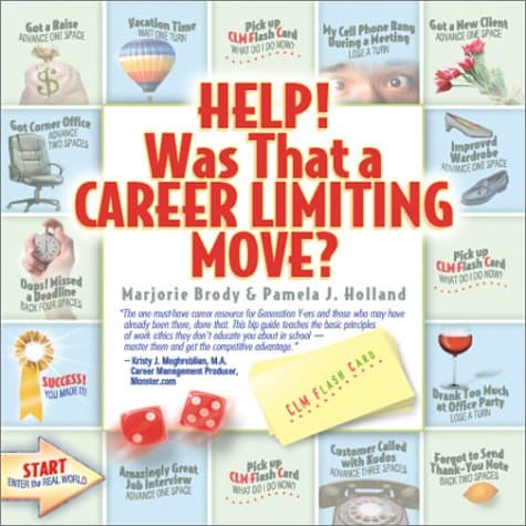 Pamela J Holland & Marjorie Brody Help! Was That a Career Limiting Move