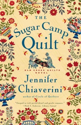 Jennifer Chiaverini, The Sugar Camp Quilt
