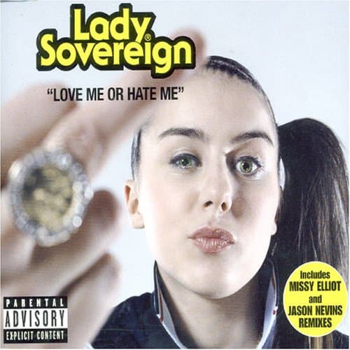Lady Sovereign, Love Me Or Hate Me
