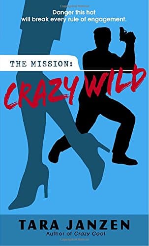 Tara Janzen Crazy Wild