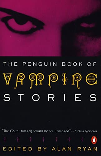 Alan Ryan, The Penguin Book of Vampire Stories