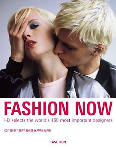 Terry Jones,Avril Mair, Fashion Now: "I-D"Selects the World&#039;s 150 Most Important Designers