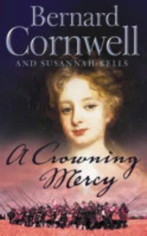 Bernard Cornwell,Susannah Kells, A Crowning Mercy