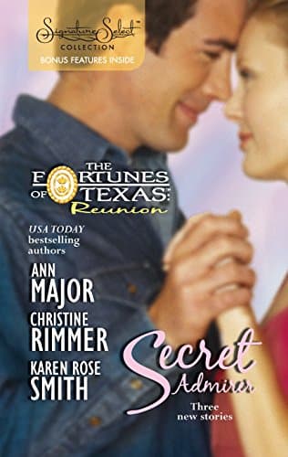 Ann Major, Christine Rimmer & Karen Rose Smith, Secret Admirer: Secret KissesHidden HeartsDream Marriage