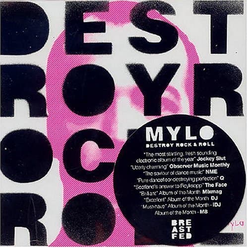 Mylo, Destroy Rock 'n' Roll