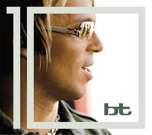 BT, 10 Years in My Life