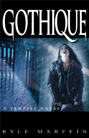 Kyle Marffin, Gothique: A Vampire Novel