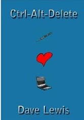 Dave Lewis, Ctrl Alt Delete