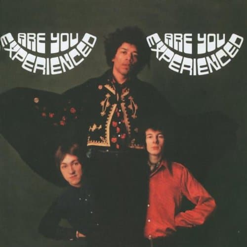 Jimi Hendrix, Are You Experienced