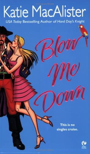 Katie MacAlister Blow Me Down