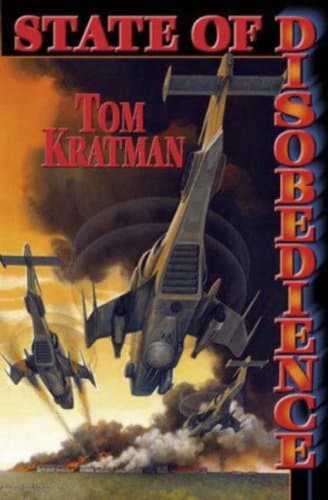 Tom Kratman, A State of Disobedience