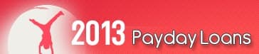 2013 Payday Loans - www.2013paydayloans.co.uk