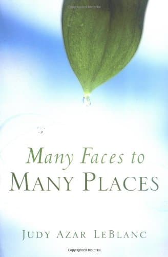 Judy Azar LeBlanc, Many Faces to Many Places