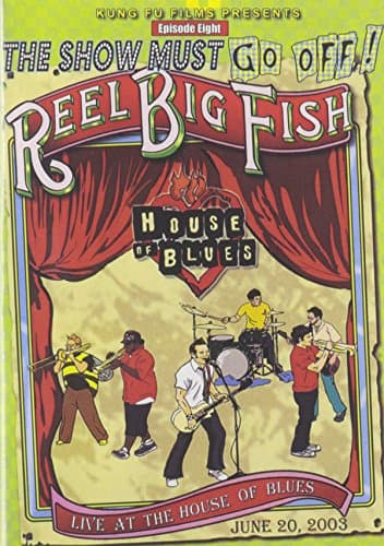 Reel Big Fish - Live At The House Of Blues