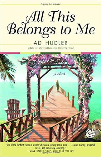 Ad Hudler, All This Belongs to Me