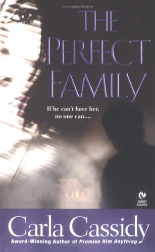 Carla Cassidy, The Perfect Family