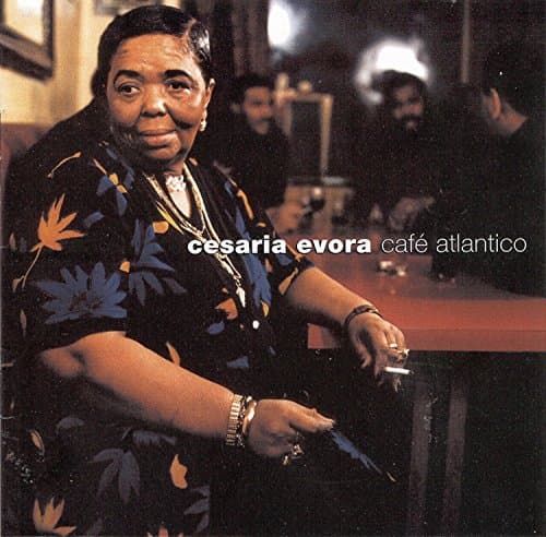 Cesaria Evora, Cafe Atlantico