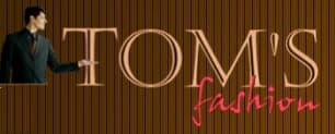Tom's Fashion - www.tomsfashion.com