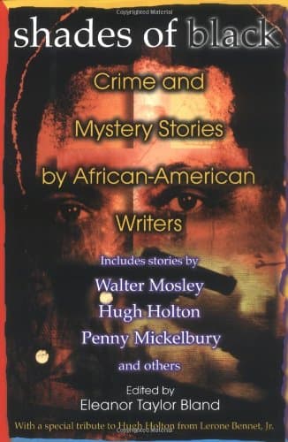 Eleanor Taylor Bland, Shades of Black: Crimes and Mysteries Stories by African-American Authors