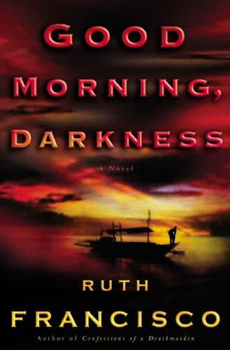 Ruth Francisco, Good Morning, Darkness