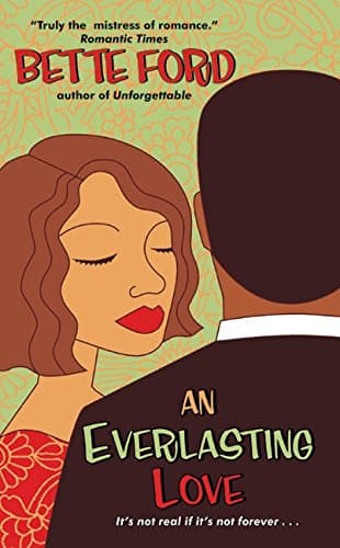 Bette Ford, An Everlasting Love