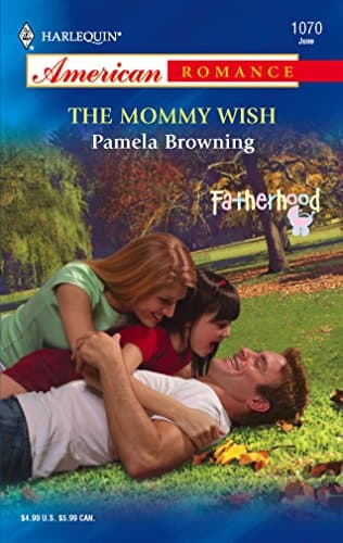 Pamela Browning The Mommy Wish