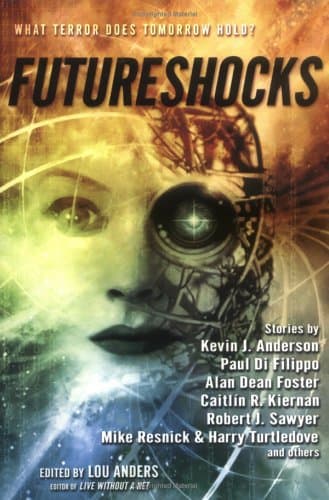 Edited by Lou Anders Futureshocks