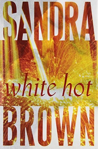 Sandra Brown, White Hot