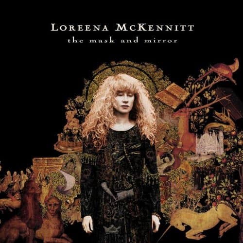 Loreena McKennitt, The Mask and the Mirror
