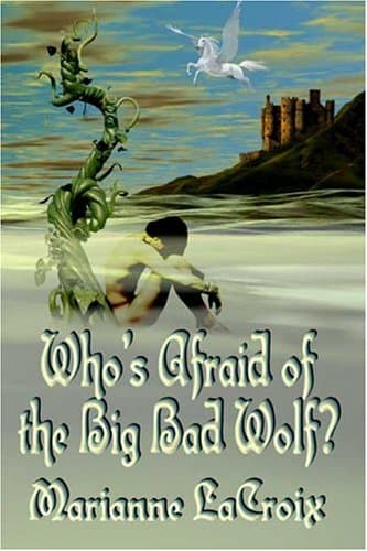Marianne LaCroix, Who's Afraid of the Big Wolf