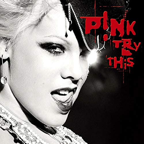 Pink, Try This