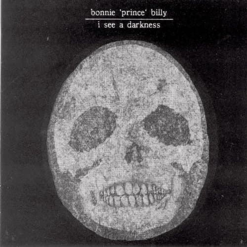 Bonnie Prince Billy, I See a Darkness
