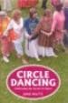 June Watts Circle Dancing: Celebrating the Sacred in Dance