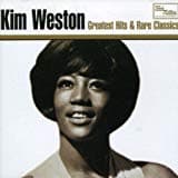 Kim Weston, Greatest Hits and Rare Classics