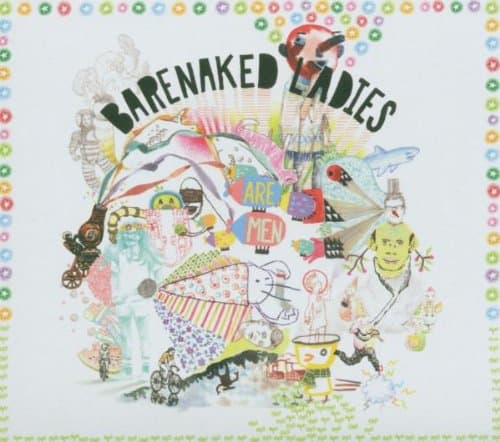 Barenaked Ladies, Are Men