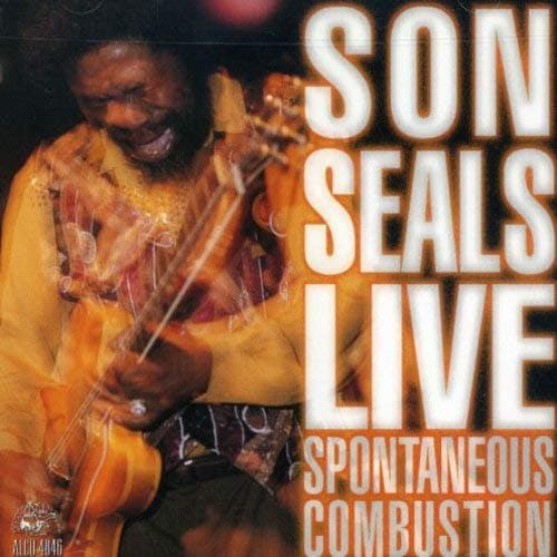Son Seals, Spontaneous Combustion