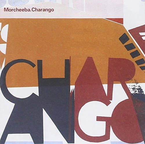 Morcheeba, Charango