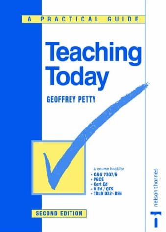 Geoffrey Petty, Teaching Today: A Practical Guide